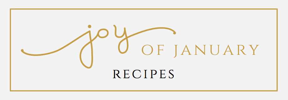 Banner image for the blog post "Quick & Healthy Recipes And Their Wine Pairings" from RoxyAnn Winery. This blog features healthy recipes from Oregon chefs and foodies. The banner image reads "Joy of January Recipes" in gold and black font.